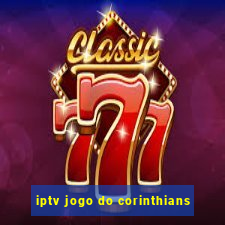 iptv jogo do corinthians